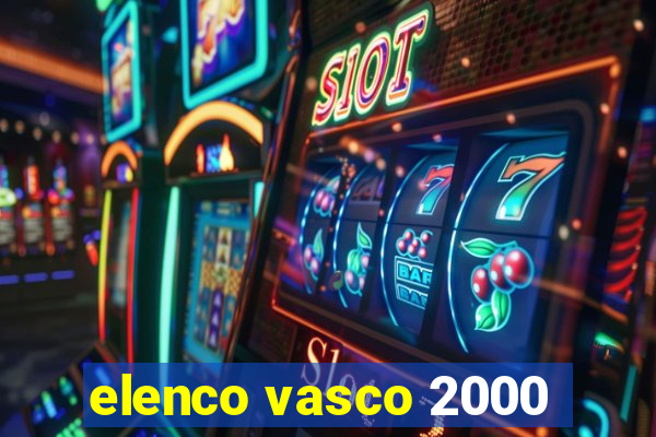 elenco vasco 2000