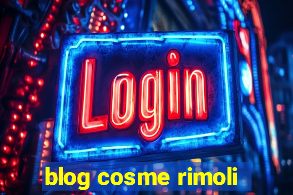 blog cosme rimoli