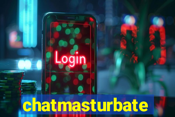 chatmasturbate