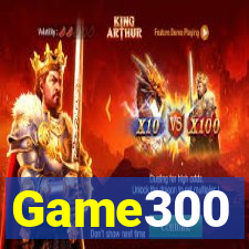 Game300