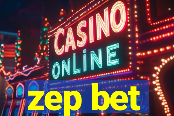 zep bet