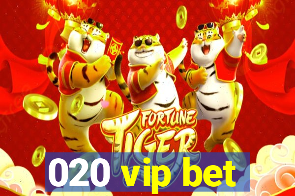 020 vip bet