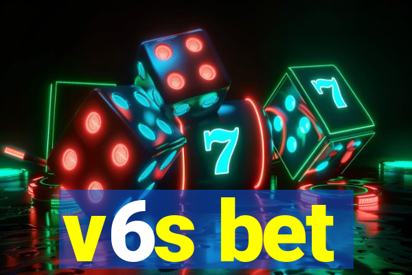 v6s bet