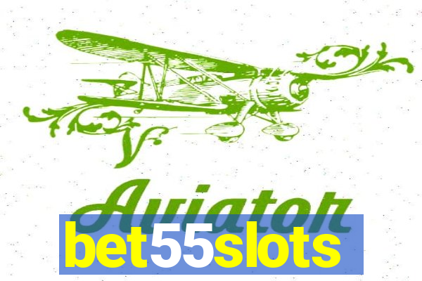 bet55slots