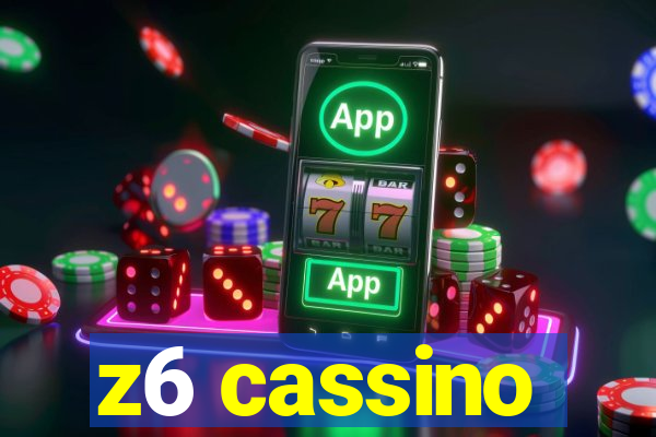 z6 cassino