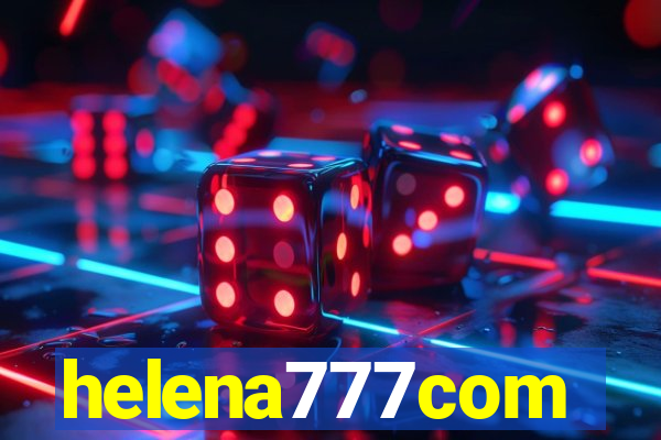 helena777com