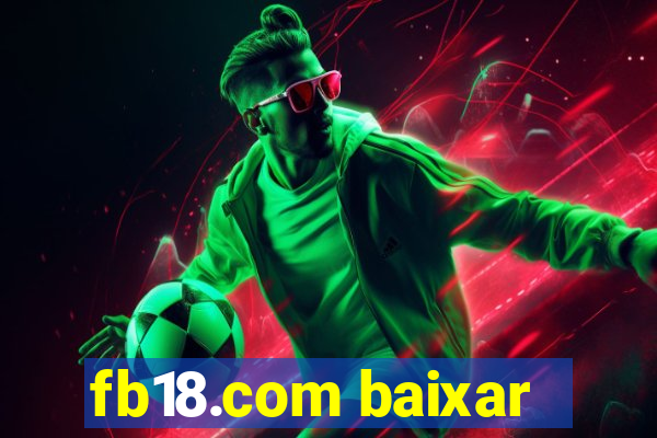 fb18.com baixar