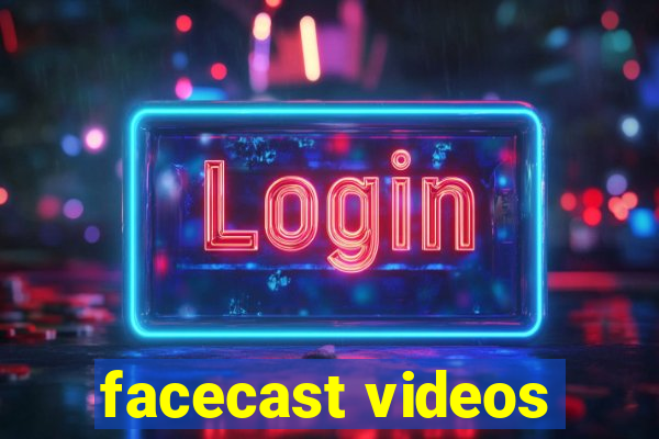 facecast videos