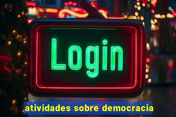 atividades sobre democracia