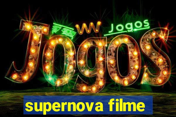 supernova filme