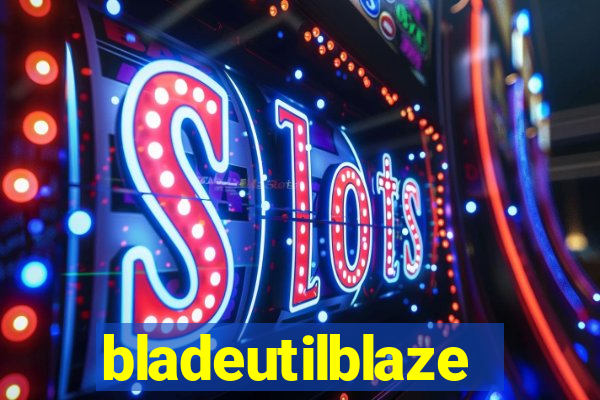 bladeutilblaze