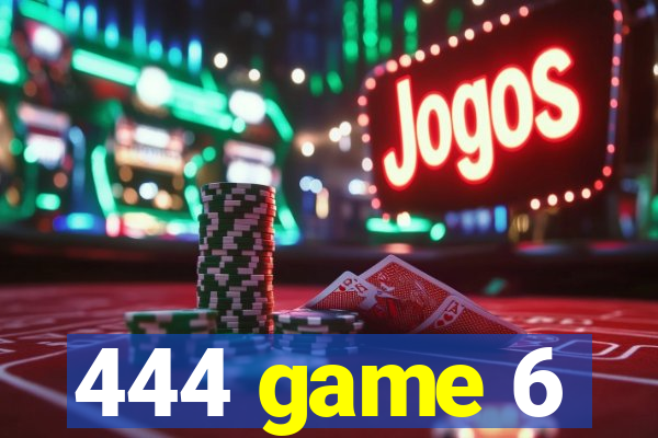 444 game 6