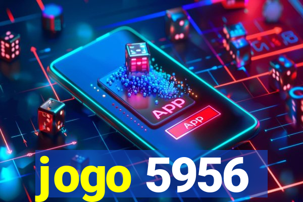 jogo 5956