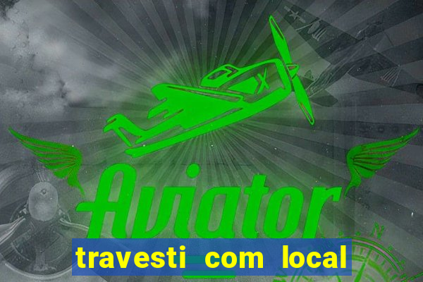 travesti com local em santos