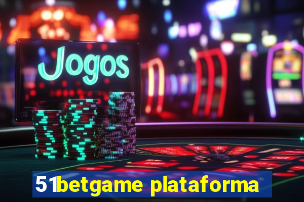 51betgame plataforma