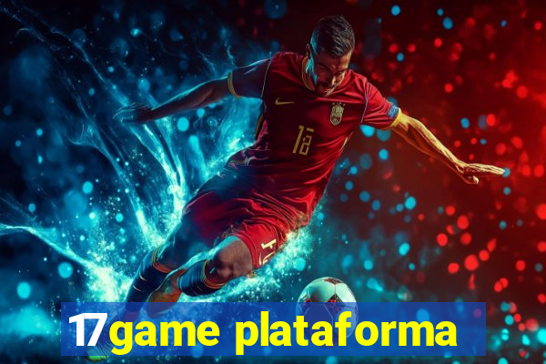 17game plataforma