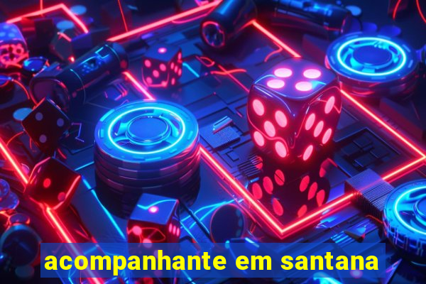 acompanhante em santana