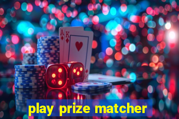 play prize matcher