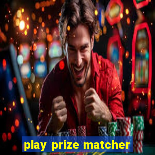 play prize matcher