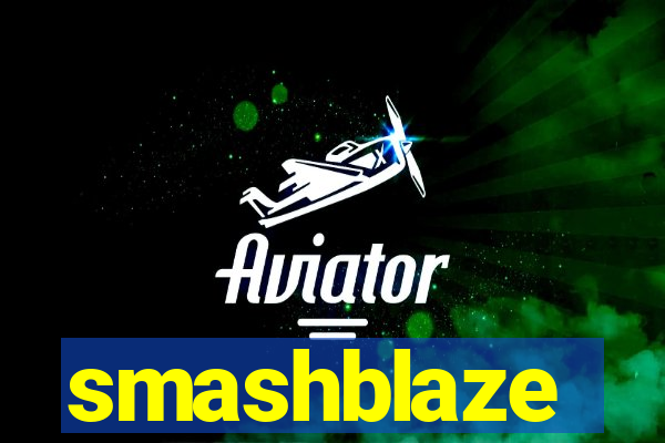 smashblaze