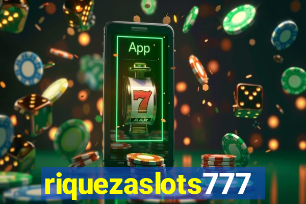 riquezaslots777