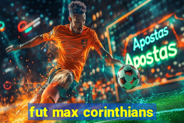 fut max corinthians