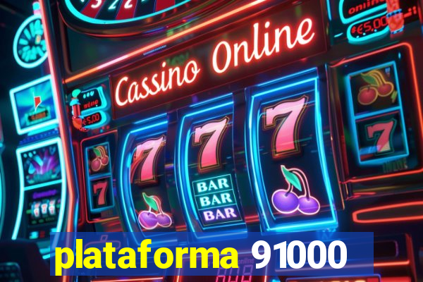 plataforma 91000