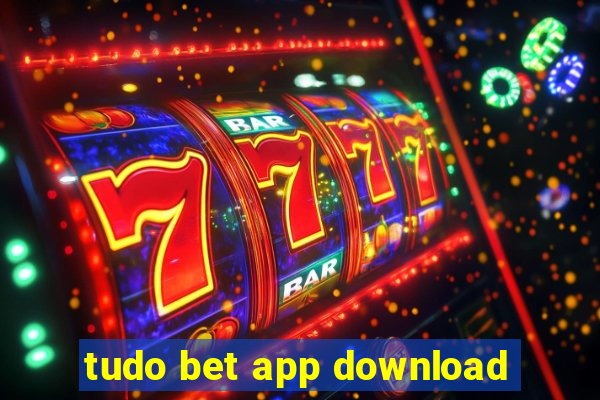 tudo bet app download