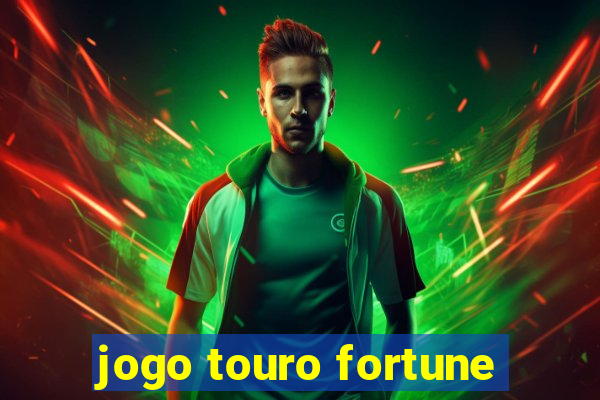 jogo touro fortune