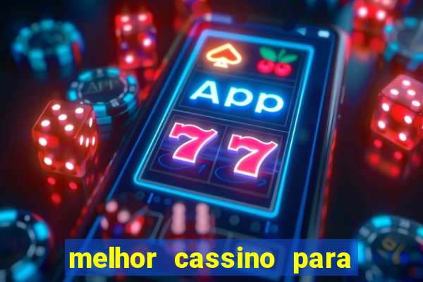 melhor cassino para jogar fortune tiger