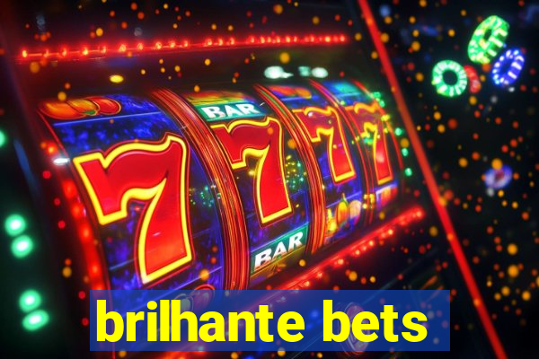 brilhante bets