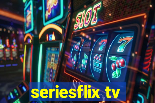 seriesflix tv