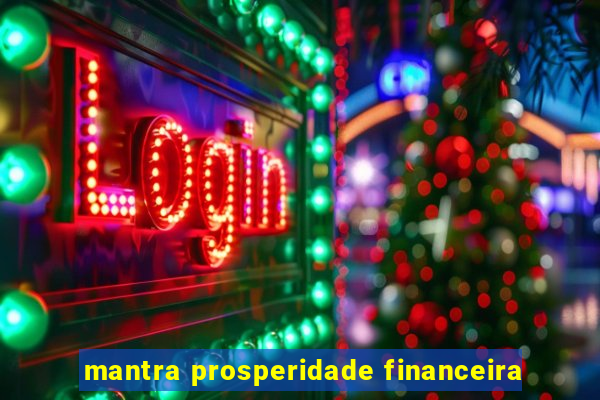 mantra prosperidade financeira