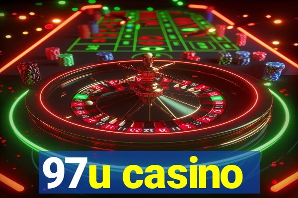 97u casino