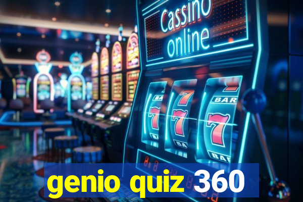 genio quiz 360