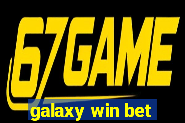 galaxy win bet