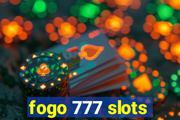 fogo 777 slots