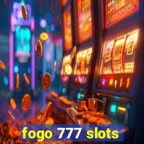 fogo 777 slots