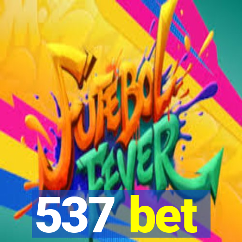 537 bet