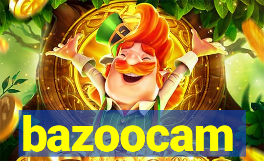 bazoocam