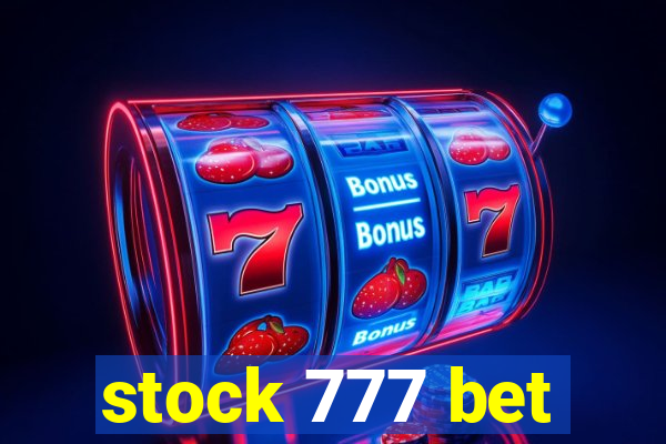 stock 777 bet