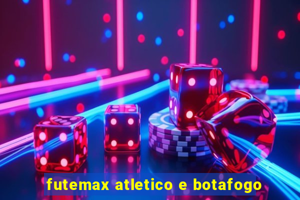 futemax atletico e botafogo