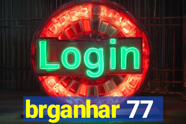 brganhar 77