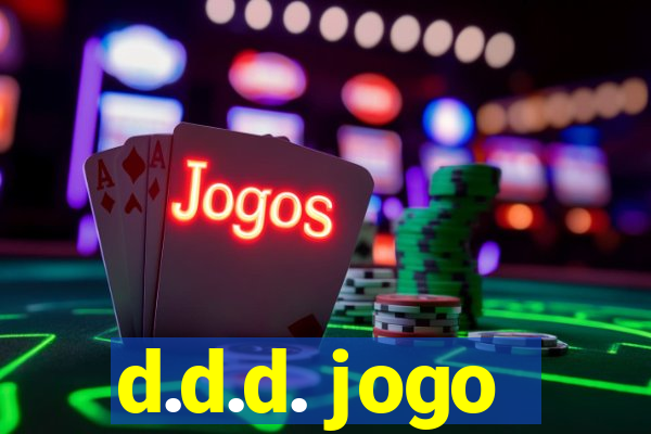 d.d.d. jogo