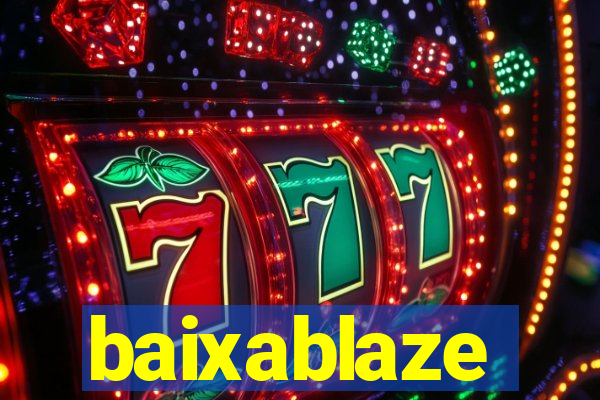 baixablaze