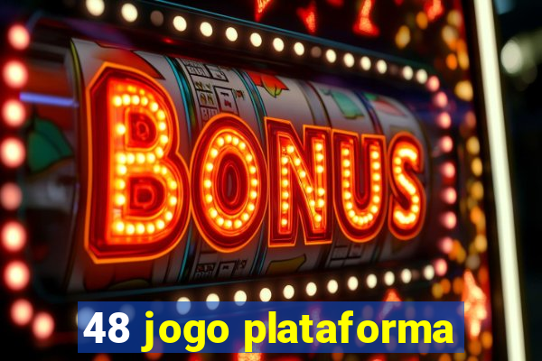 48 jogo plataforma