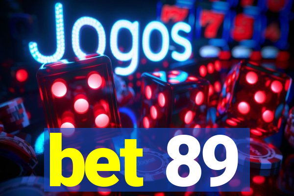 bet 89