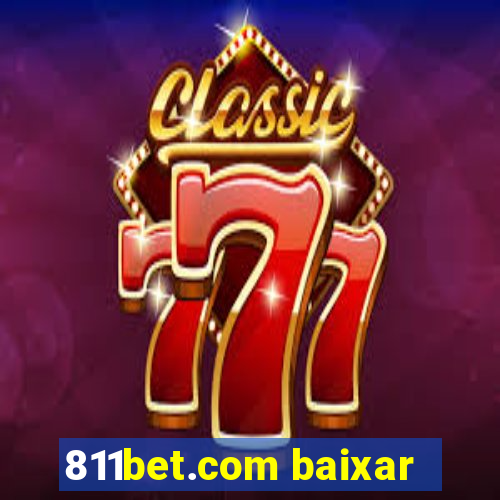 811bet.com baixar