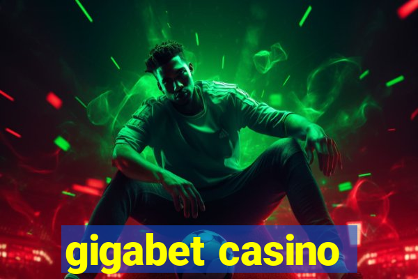 gigabet casino