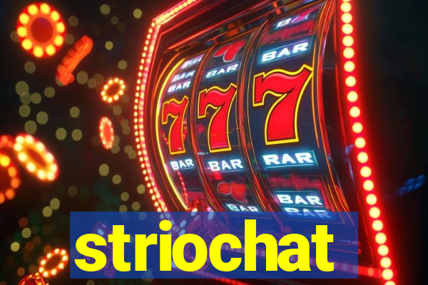 striochat